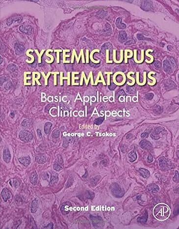 Systemic Lupus Erythematosus: Basic, Applied and Clinical Aspects 2nd Edition
