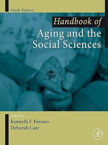 Handbook of Aging and the Social Sciences