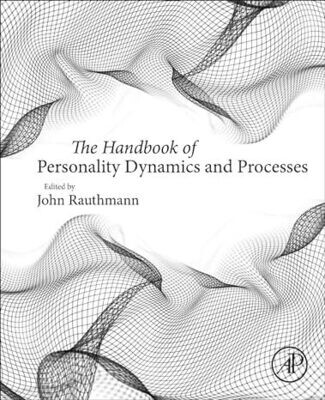 The Handbook of Personality Dynamics and Processes 1st Edition