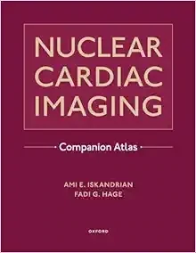 Nuclear Cardiac Imaging Companion Atlas