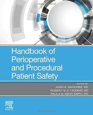 Handbook of Perioperative and Procedural Patient Safety 1st Edition
