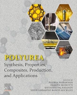 Polyurea: Synthesis, Properties, Composites, Production, and Applications