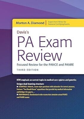 Davis&#39;s PA Exam Review: Focused Review for the PANCE and PANRE: Focused Review for the PANCE and PANRE Third Edition