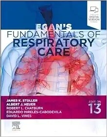 Egan’s Fundamentals Of Respiratory Care, 13th Edition 2024
