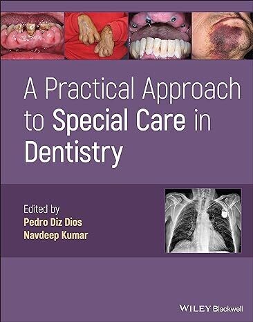 A Practical Approach to Special Care in Dentistry 1st Edition (EPUB)