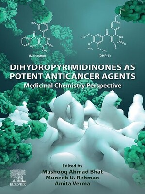Dihydropyrimidinones As Potent Anticancer Agents: Medicinal Chemistry Perspective