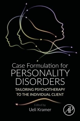 Case Formulation For Personality Disorders: Tailoring Psychotherapy To The Individual Client