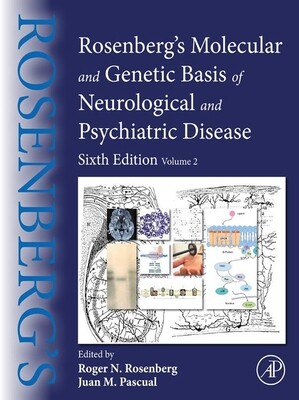 Rosenberg’s Molecular And Genetic Basis Of Neurological And Psychiatric Disease: Volume 2, 6th Edition