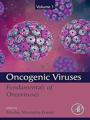 Oncogenic Viruses Volume 1: Fundamentals Of Oncoviruses