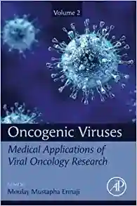 Oncogenic Viruses Volume 2: Medical Applications Of Viral Oncology Research
