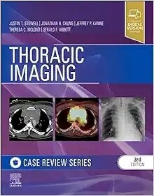 Thoracic Imaging: Case Review, 3rd Edition 2023