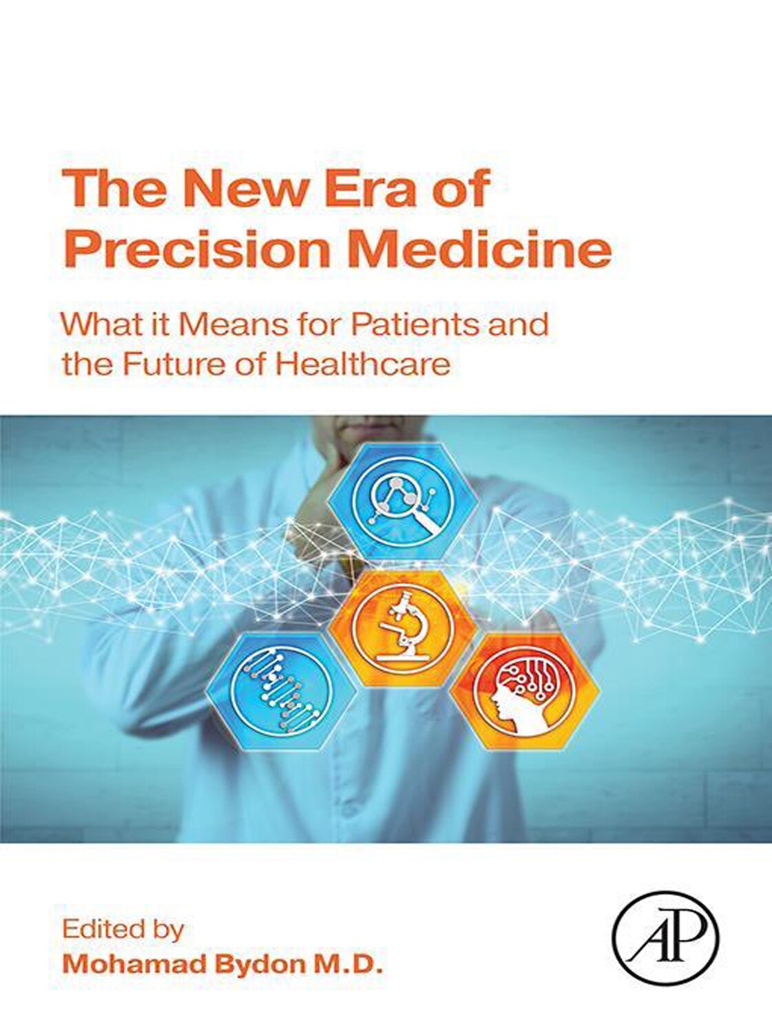 The New Era Of Precision Medicine: What It Means For Patients And The Future Of Healthcare