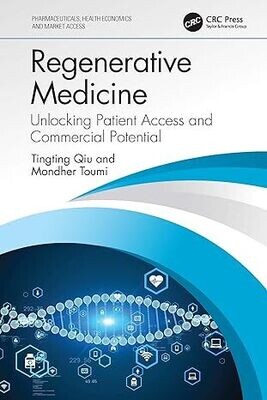 Regenerative Medicine: Unlocking Patient Access and Commercial Potential