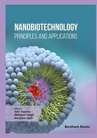 Nanobiotechnology: Principles and Applications