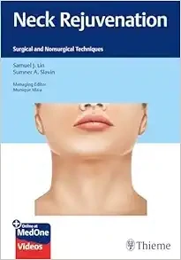 Neck Rejuvenation: Surgical And Nonsurgical Techniques