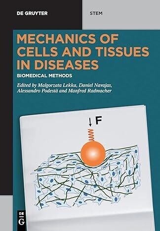 Mechanics of Cells and Tissues in Diseases: Biomedical Methods