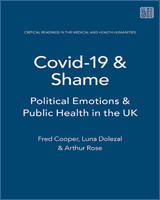 COVID-19 and Shame
Political Emotions and Public Health in the UK