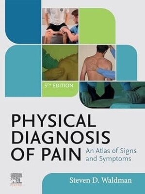 Physical Diagnosis Of Pain, 5th Edition 2024
