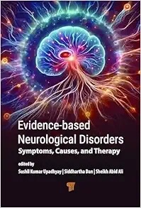 Evidence‐Based Neurological Disorders: Symptoms, Causes, And Therapy 2024