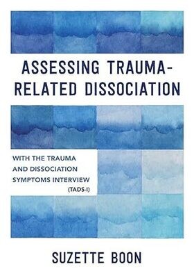 Assessing Trauma-Related Dissociation: With the Trauma and Dissociation Symptoms Interview (TADS-I) (EPUB)