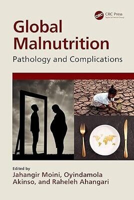 Global Malnutrition: Pathology and Complications