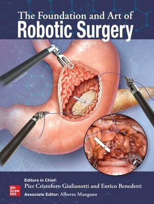 The Foundation and Art of Robotic Surgery