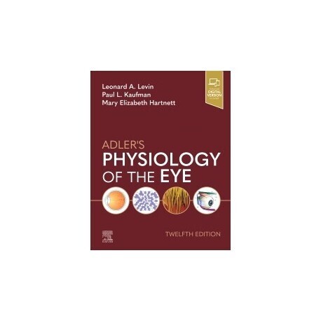 Adler&#39;s Physiology of the Eye, 12th Edition