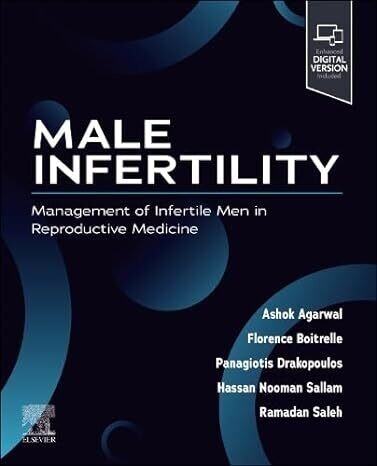 Male Infertility: Management of Infertile Men in Reproductive Medicine 1st Edition