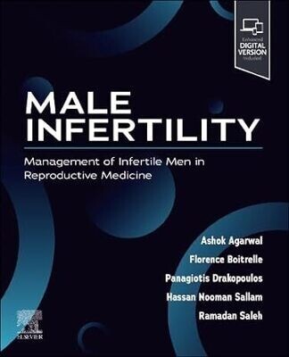 Male Infertility: Management of Infertile Men in Reproductive Medicine 1st Edition