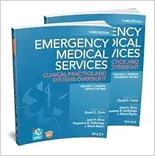 Emergency Medical Services, 2 Volumes: Clinical Practice And Systems Oversight, 3rd Edition