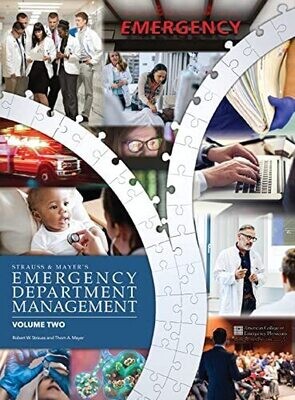 Emergency Department Management: Volume 1 of 2 (Strauss &amp; Mayer&#39;s Emergency Department Management)