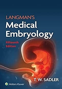 Langman’s Medical Embryology, 15th Edition (2023)