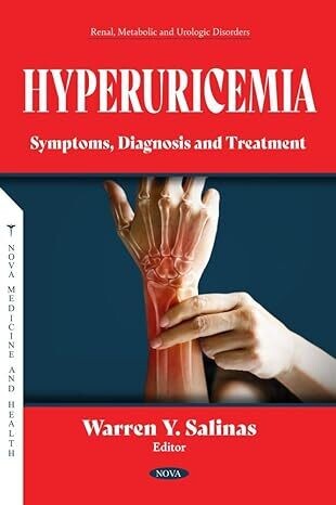 Hyperuricemia: Symptoms, Diagnosis and Treatment