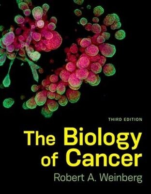The Biology of Cancer Third Edition