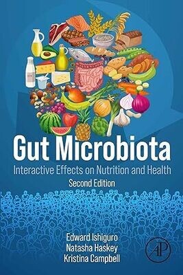 Gut Microbiota: Interactive Effects on Nutrition and Health