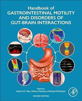 Handbook of Gastrointestinal Motility and Disorders of Gut-Brain Interactions 2nd Edition