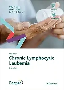 Fast Facts: Chronic Lymphocytic Leukemia, 2nd Edition