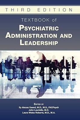 Textbook of Psychiatric Administration and Leadership 3rd Edition (EPUB)