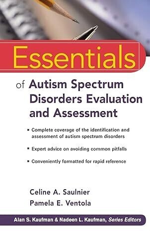 Essentials of Autism Spectrum Disorders Evaluation and Assessment