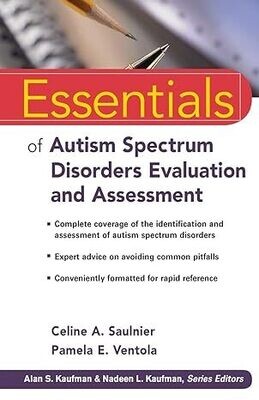 Essentials of Autism Spectrum Disorders Evaluation and Assessment