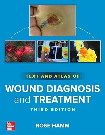 Text and Atlas of Wound Diagnosis and Treatment 3rd Edition