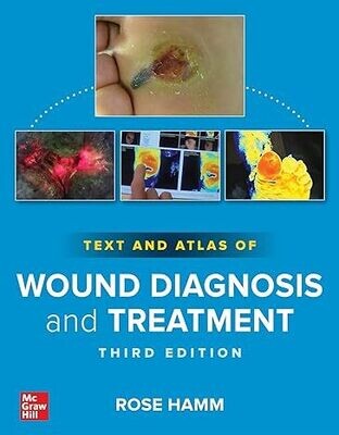 Text and Atlas of Wound Diagnosis and Treatment 3rd Edition