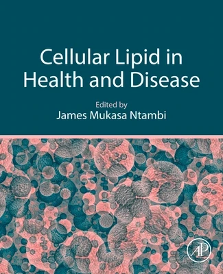 Cellular Lipid In Health And Disease