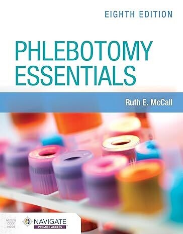 Phlebotomy Essentials with Navigate Premier Access 8th Edition