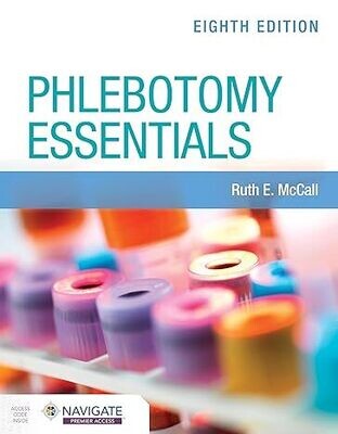 Phlebotomy Essentials with Navigate Premier Access 8th Edition