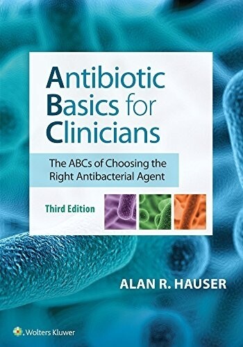 Antibiotic basics for clinicians