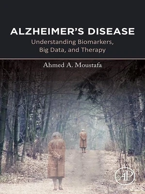 Alzheimer’s Disease: Understanding Biomarkers, Big Data, And Therapy
