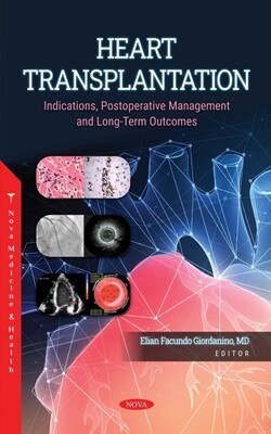 Heart Transplantation: Indications, Postoperative Management And Long-Term Outcome