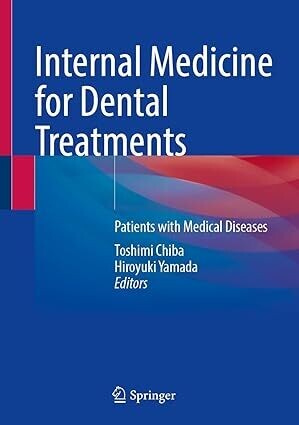 Internal Medicine for Dental Treatments: Patients with Medical Diseases