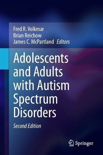 Adolescents and Adults with Autism Spectrum Disorders 2nd ed. 2024